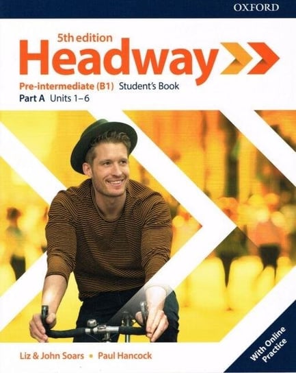 Headway. 5th Edition. Pre-Intermediate. Student's Book Part A + Online Practice Soars John, Soars Liz, Hancock Paul