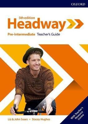 Headway. 5th Edition. Pre-Intermediate. Teacher's Guide + Teacher's Resource Center Soars John, Soars Liz, Hughes Stacey