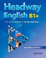 Headway English: B1+ Student's Book Pack (DE/AT), with Audio-CD Soars John, Soars Liz