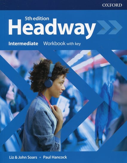 Headway Intermediate Workbook with key Opracowanie zbiorowe