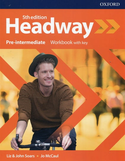 Headway Pre-Intermediate Workbook with key Soars Liz, Soars John, McCaul Jo