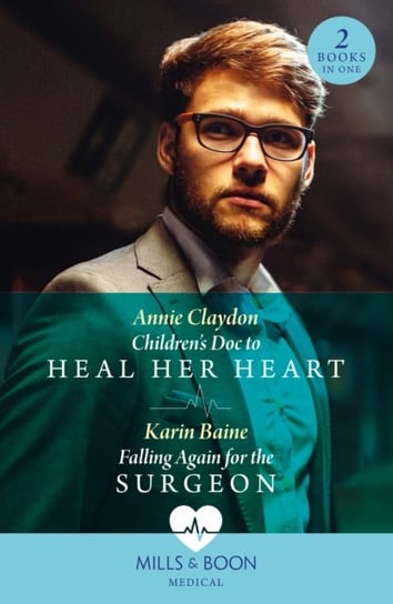 Heal Her Heart / Surgeon Claydon Annie