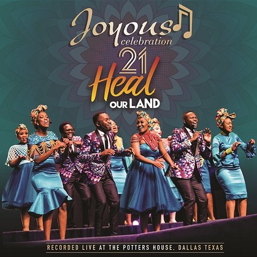 Heal Our Land Joyous Celebration