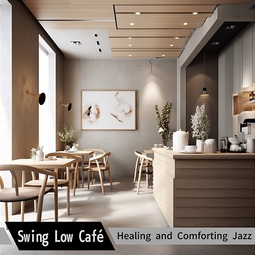 Healing and Comforting Jazz Swing Low Café