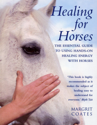 Healing For Horses Coates Margrit
