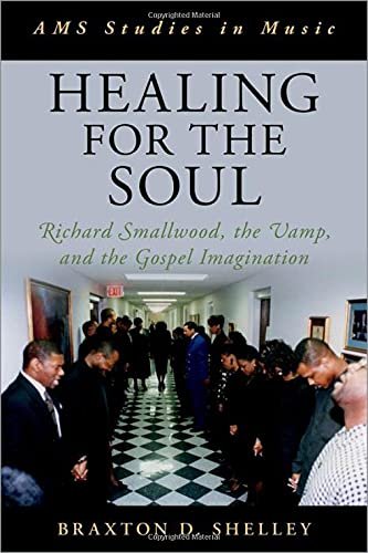 Healing for the Soul: Richard Smallwood, the Vamp, and the Gospel Imagination Opracowanie zbiorowe