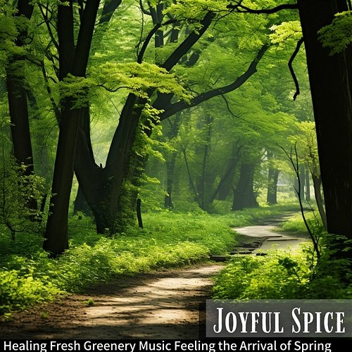 Healing Fresh Greenery Music Feeling the Arrival of Spring Joyful Spice