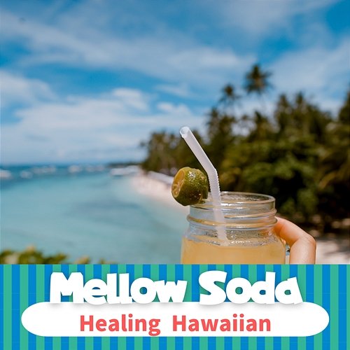 Healing Hawaiian Mellow Soda