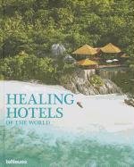 Healing Hotels of the World Opracowanie zbiorowe