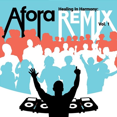 Healing in Harmony: Remix Vol. 1 Afora