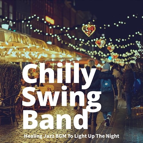 Healing Jazz Bgm to Light up the Night Chilly Swing Band