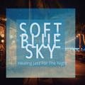 Healing Jazz for the Night Soft Blue Sky