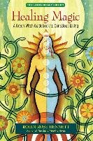 Healing Magic: A Green Witch Guidebook to Conscious Living Bennett Robin Rose