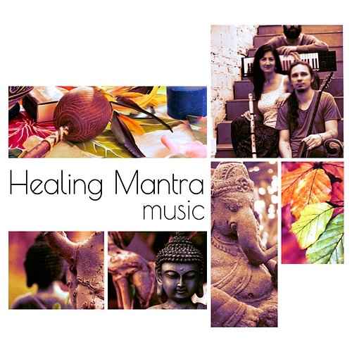 Healing Mantra Music – Yoga Mantra and Chant Music for Opening Energy Channels, Deep Mindfulness Training Mantra Yoga Music Oasis
