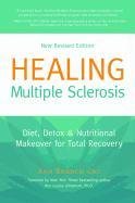 Healing Multiple Sclerosis: Diet, Detox & Nutritional Makeover for Total Recovery Boroch Ann