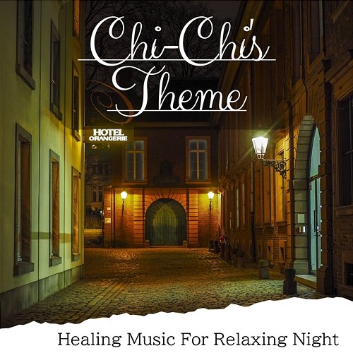 Healing Music for Relaxing Night Chi-Chi's Theme