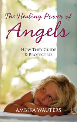 Healing Power of Angels Wauters Ambika