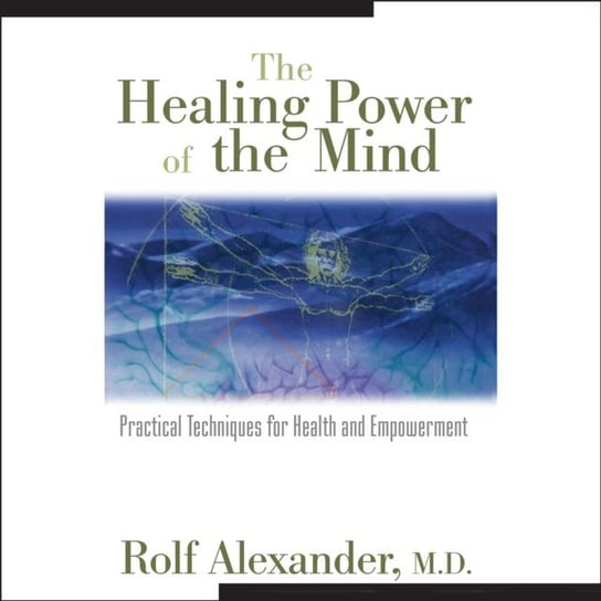 Healing Power of the Mind - audiobook Alexander Rolf