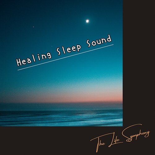Healing Sleep Sound The Life Symphony