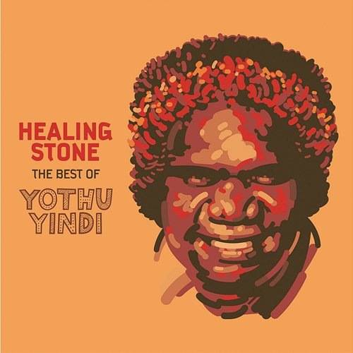 Healing Stone - The Best of Yothu Yindi Yothu Yindi