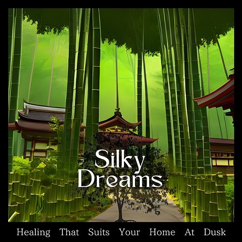 Healing That Suits Your Home at Dusk Silky Dreams