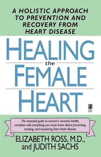 Healing the Female Heart Ross Elizabeth