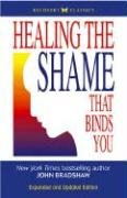 Healing the Shame that Binds You Bradshaw John