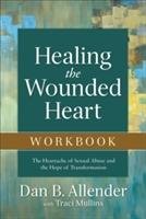 Healing the Wounded Heart Workbook Allender Dan B.