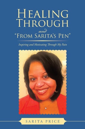 Healing Through and from Sarita's Pen Price Sarita