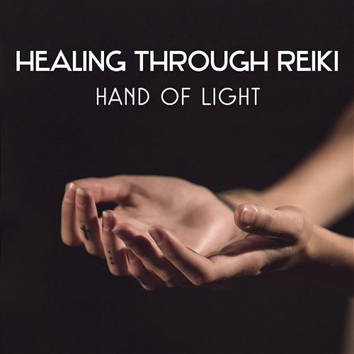 Healing Through Reiki – Hand of Light, Om Yoga Mantra, Music for Awakening and Mindfulness, Cure Depression, Simple Human Being Liquid Relaxation Oasis