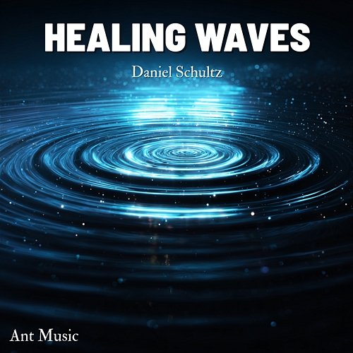 Healing Waves Daniel Schultz