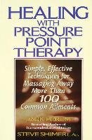 Healing with Pressure Point Therapy: Simple, Effective Techniques for Massaging Away More Than 100 Annoying Ailments Forem Jack