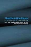 Health Action Zones: Partnerships for Health Equity Barnes Marian, Benzeval Michaela, Bauld Linda