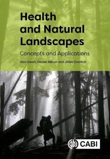 Health and Natural Landscapes: Concepts and Applications Opracowanie zbiorowe