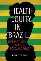 Health Equity in Brazil Caldwell Kia Lilly