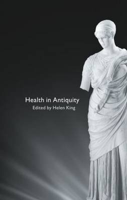 Health in Antiquity Helen King