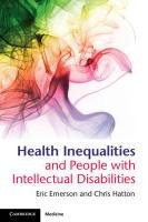 Health Inequalities and People with Intellectual Disabilities Emerson Eric, Hatton Chris