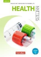 Health Matters A2/B1 - Schülerbuch Thonicke Manfred, Wood Ian