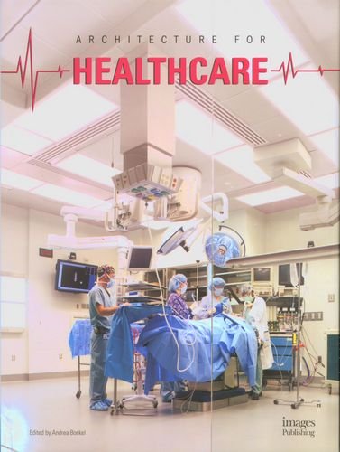 Health Spaces; A Pictorial Review, Volume 3: A Pictorial Review, Volume 3 Opracowanie zbiorowe