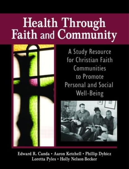Health Through Faith and Community James W. Ellor