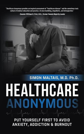 Healthcare Anonymous Dr. Simon Maltais