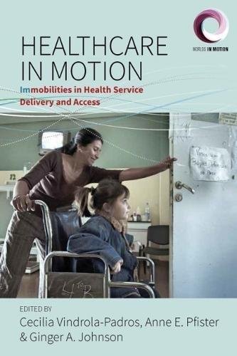 Healthcare in Motion: Immobilities in Health Service Delivery and Access Opracowanie zbiorowe