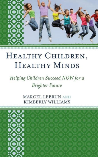 Healthy Children, Healthy Minds Lebrun Marcel