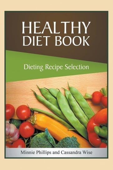 Healthy Diet Book Phillips Minnie