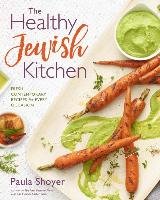 Healthy Jewish Kitchen Shoyer Paula