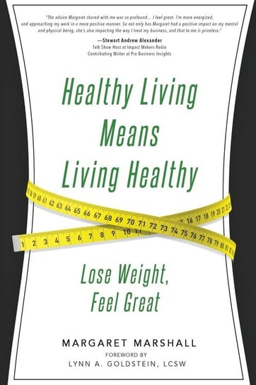 Healthy Living Means Living Healthy Marshall Margaret