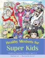 Healthy Mindsets for Super Kids Azri Stephanie