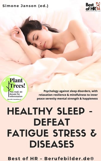 Healthy Sleep -  Defeat Fatigue Stress & Diseases Simone Janson