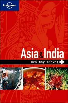 Healthy Travel - Asia & India Opracowanie zbiorowe