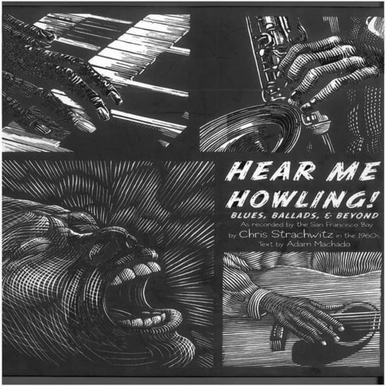 Hear Me Howling! Blues, Ballads And Beyond Various Artists
